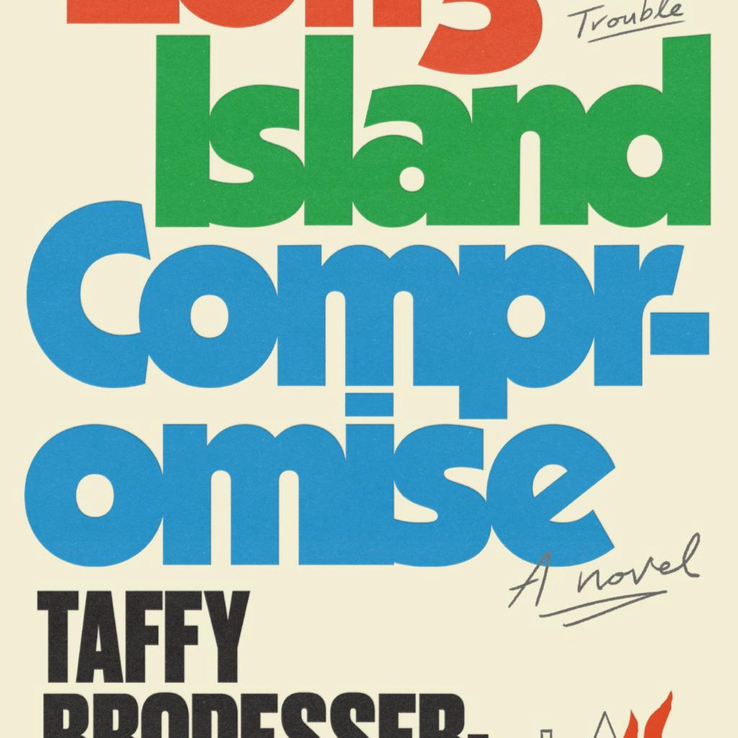 Long Island Compromise - by Taffy Brodesser-Akner (Hardcover)