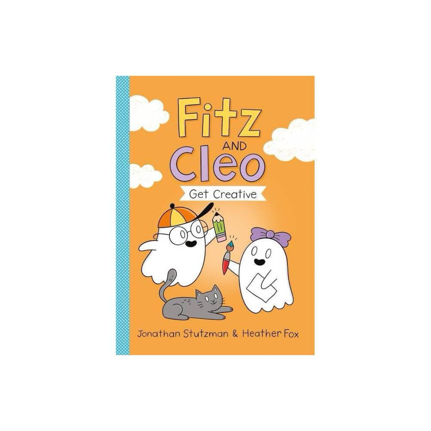 Fitz and Cleo Get Creative - (Fitz and Cleo Book) by Jonathanutzman (Hardcover)