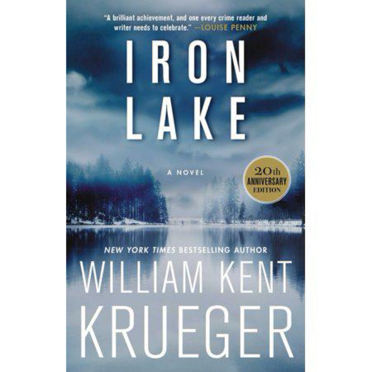 Iron Lake (20th Anniversary Edition): A Novel (1) (Cork O'Connor Mystery Series) by William Kent Krueger