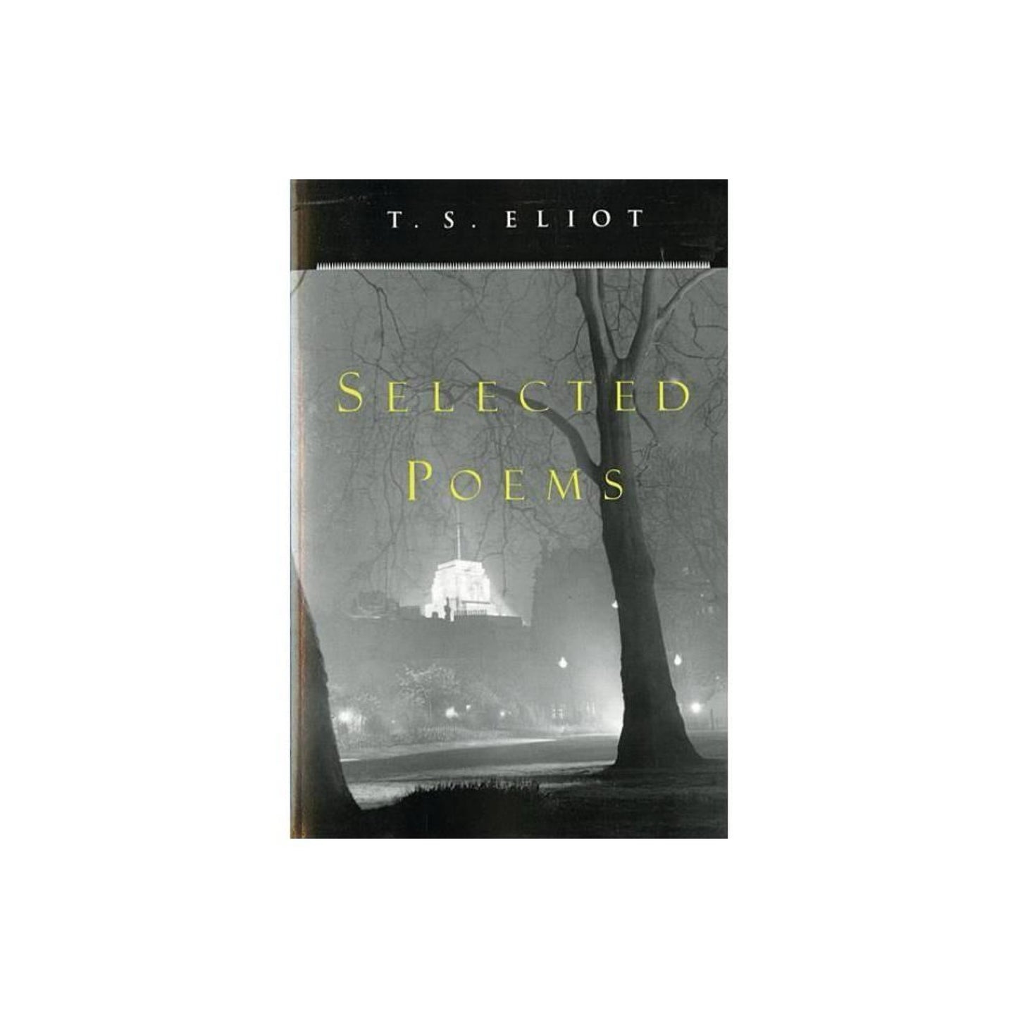 Selected Poems by T. S. Eliot