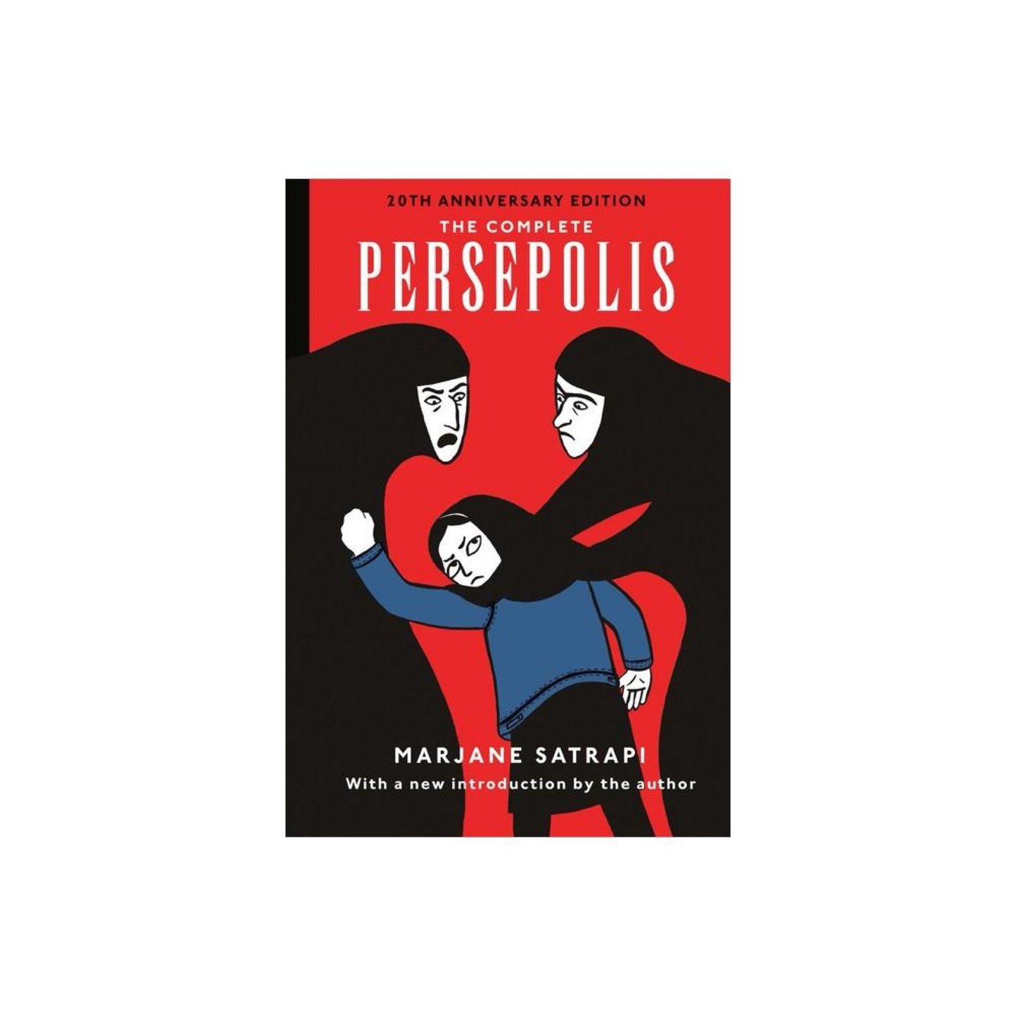 The Complete Persepolis - (Pantheon Graphic Library) by Marjane Satrapi (Hardcover)