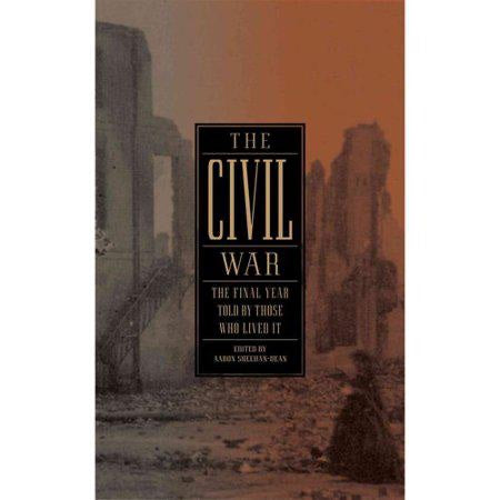 The Civil War: The Final Year Told by Those Who Lived It (LOA #250) - (Library of America) (Hardcover)