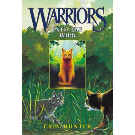 Into the Wild (Warriors, Book 1) by Erin Hunter