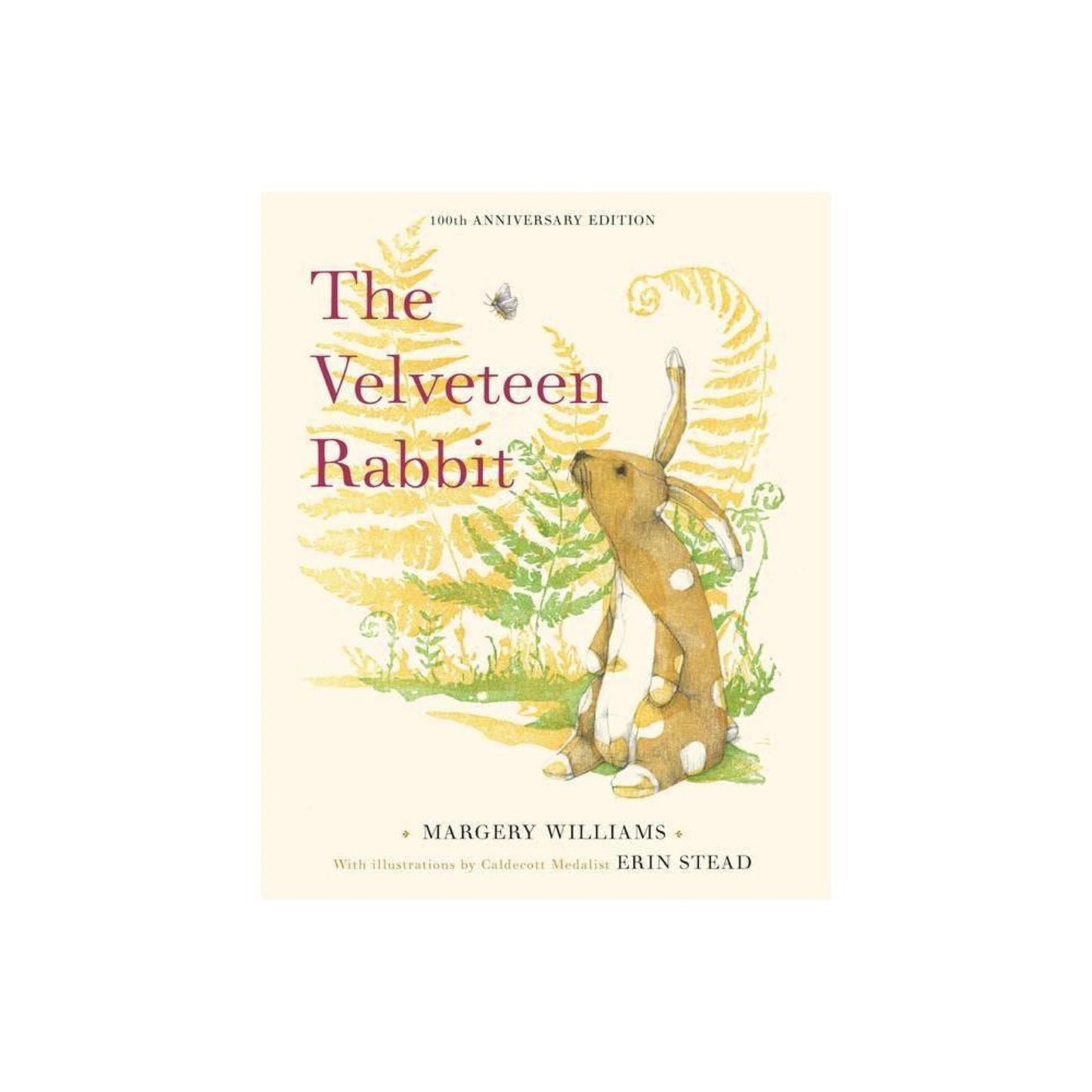 The Velveteen Rabbit: 100th Anniversary Edition