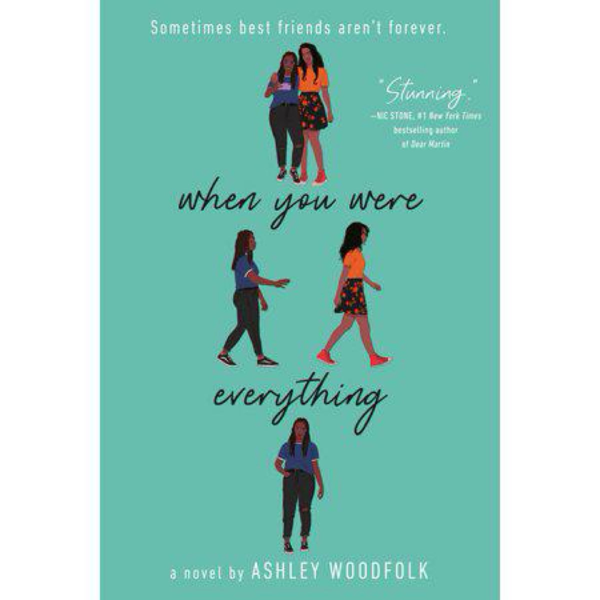 When You Were Everything - by Ashley Woodfolk (Paperback)