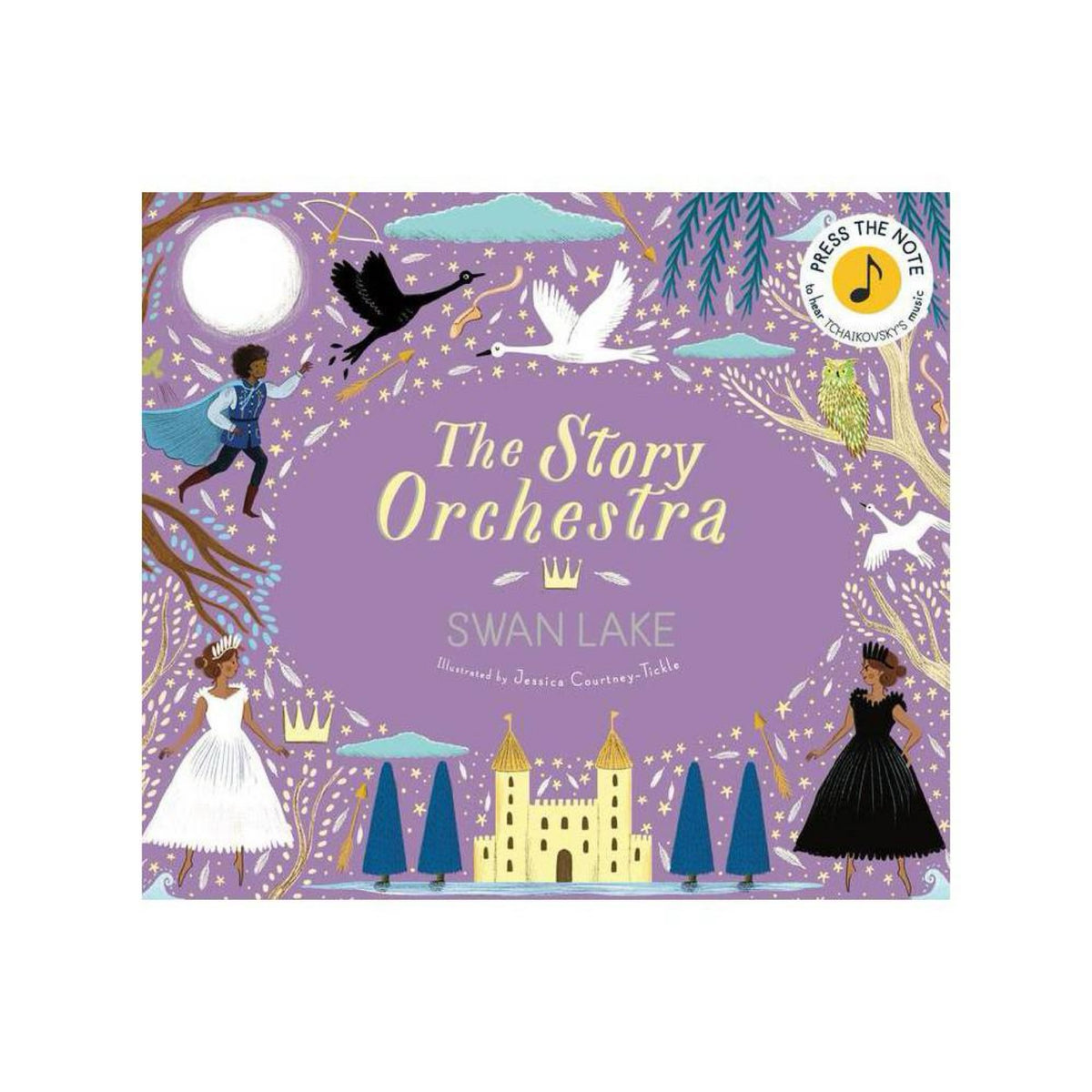 The Story Orchestra: Swan Lake: Press the note to hear Tchaikovsky's music (Volume 4) (The Story Orchestra, 4) by Katy Flint