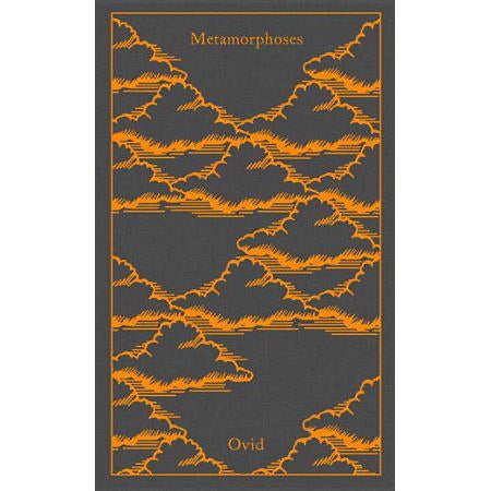 Metamorphoses (Penguin Clothbound Classics) by Ovid