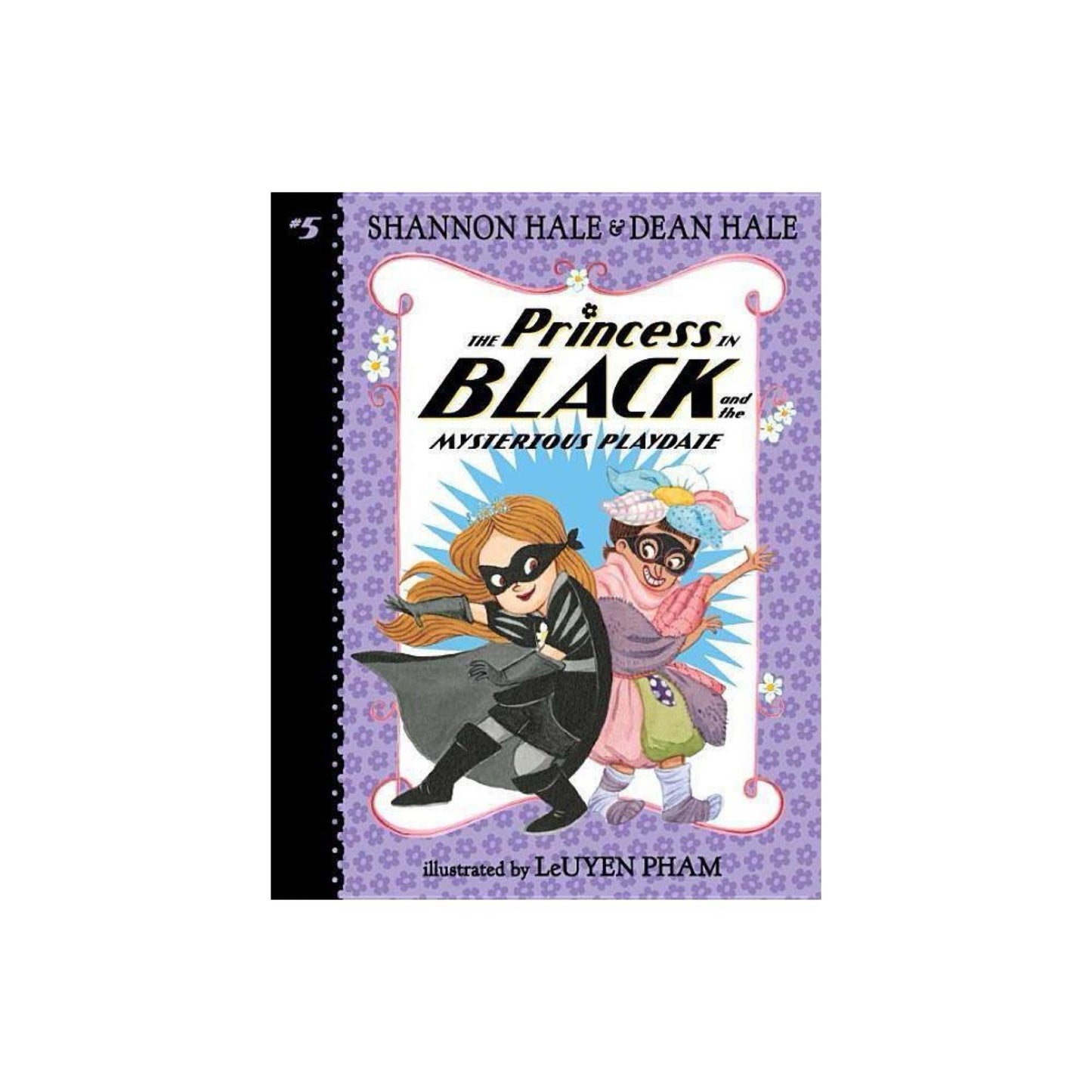 The Princess in Black and the Mysterious Playdate by Shannon Hale