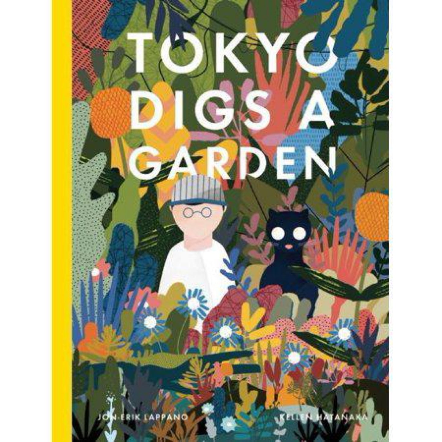 Tokyo Digs a Garden by Jon-Erik Lappano