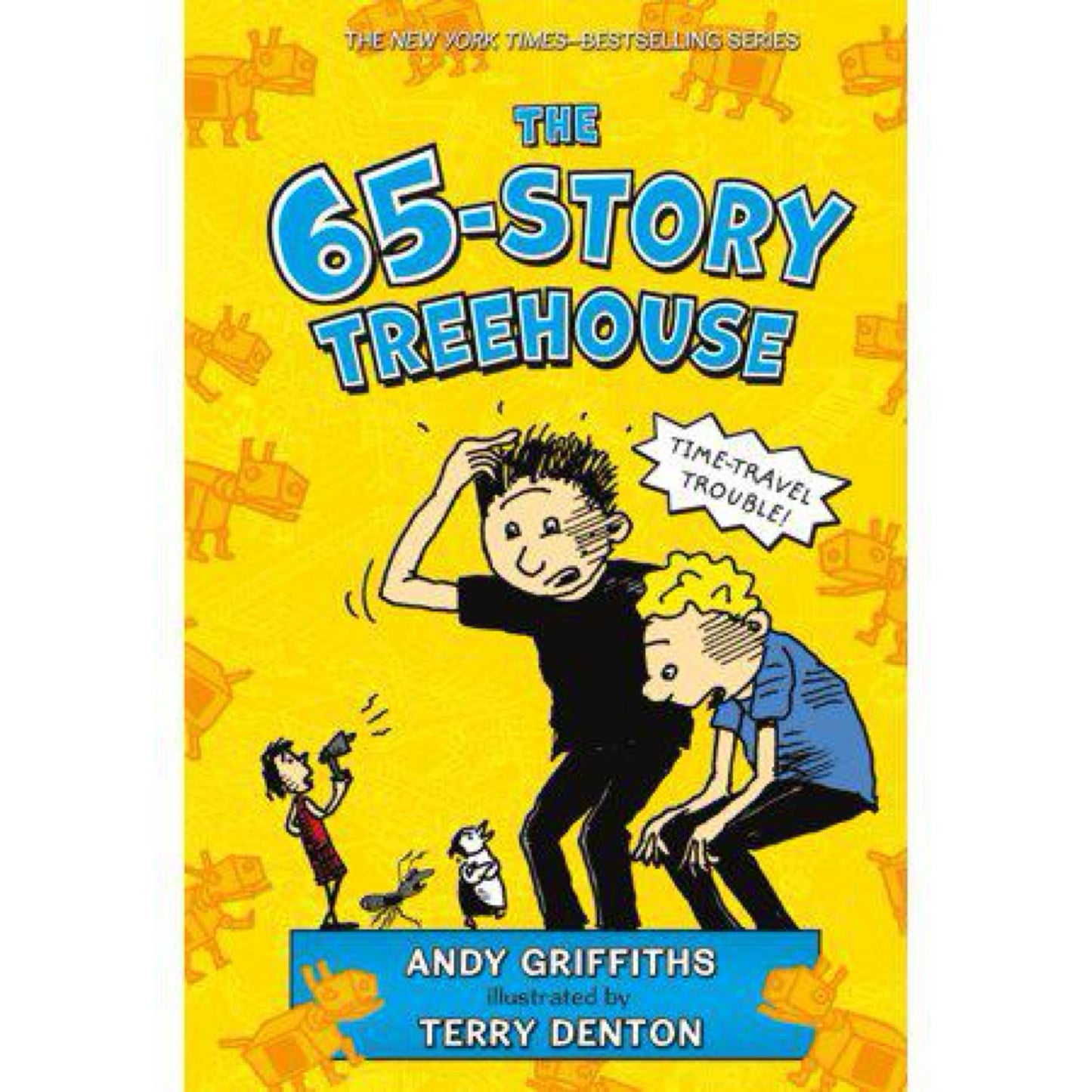 The 65-Story Treehouse: Time Travel Trouble! (used) The Treehouse Books, 5) by Andy Griffiths