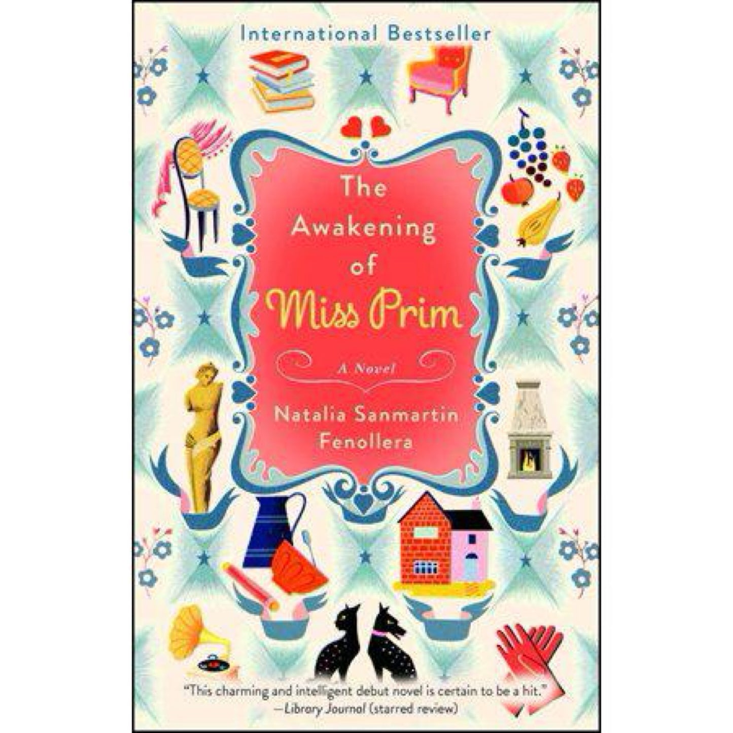 The Awakening of Miss Prim - by Natalia Sanmartin Fenollera (Paperback)