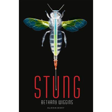 Stung - by Bethany Wiggins (Paperback)