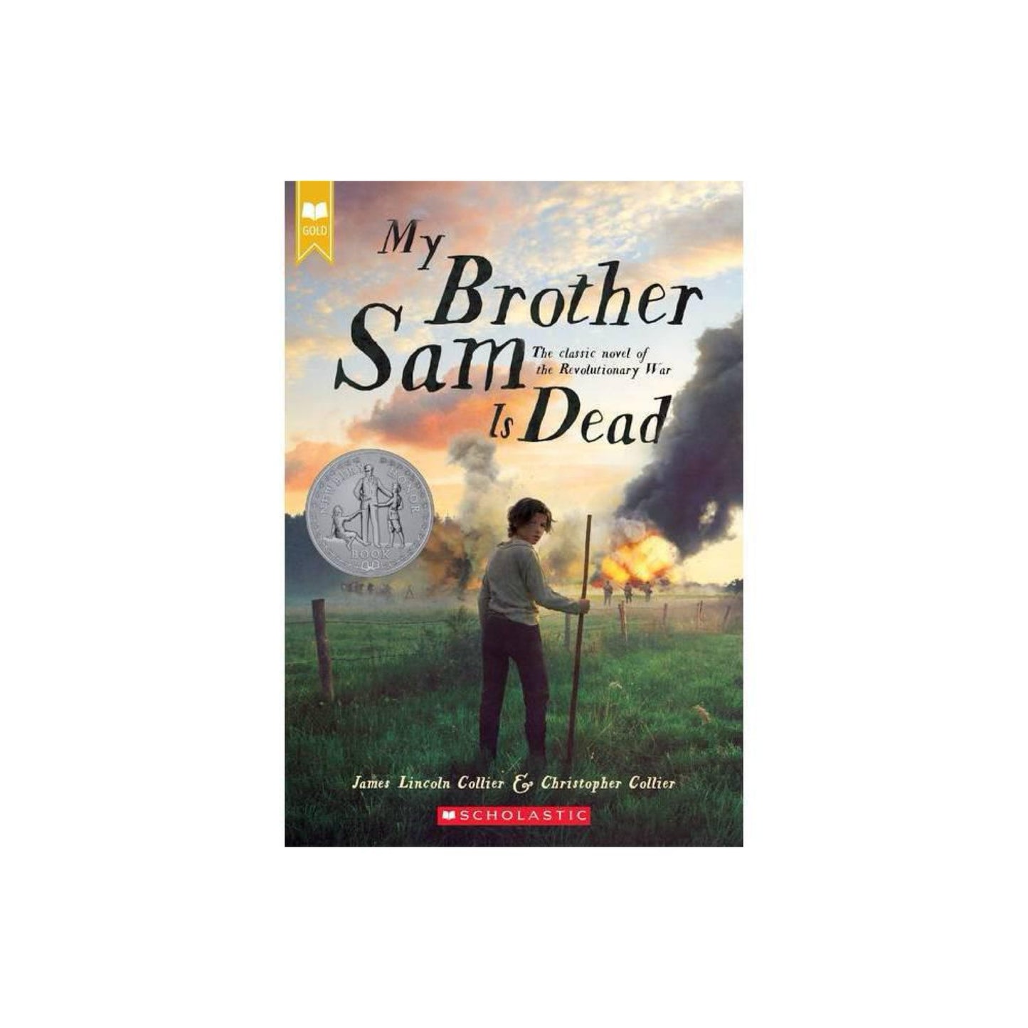 My Brother Sam Is Dead (Scholastic Gold) by James Lincoln Collier