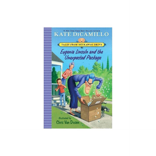 Eugenia Lincoln and the Unexpected Package : Tales from Deckawoo Drive, Volume Four - Reprint - by Kate Dicamillo (Paperback)