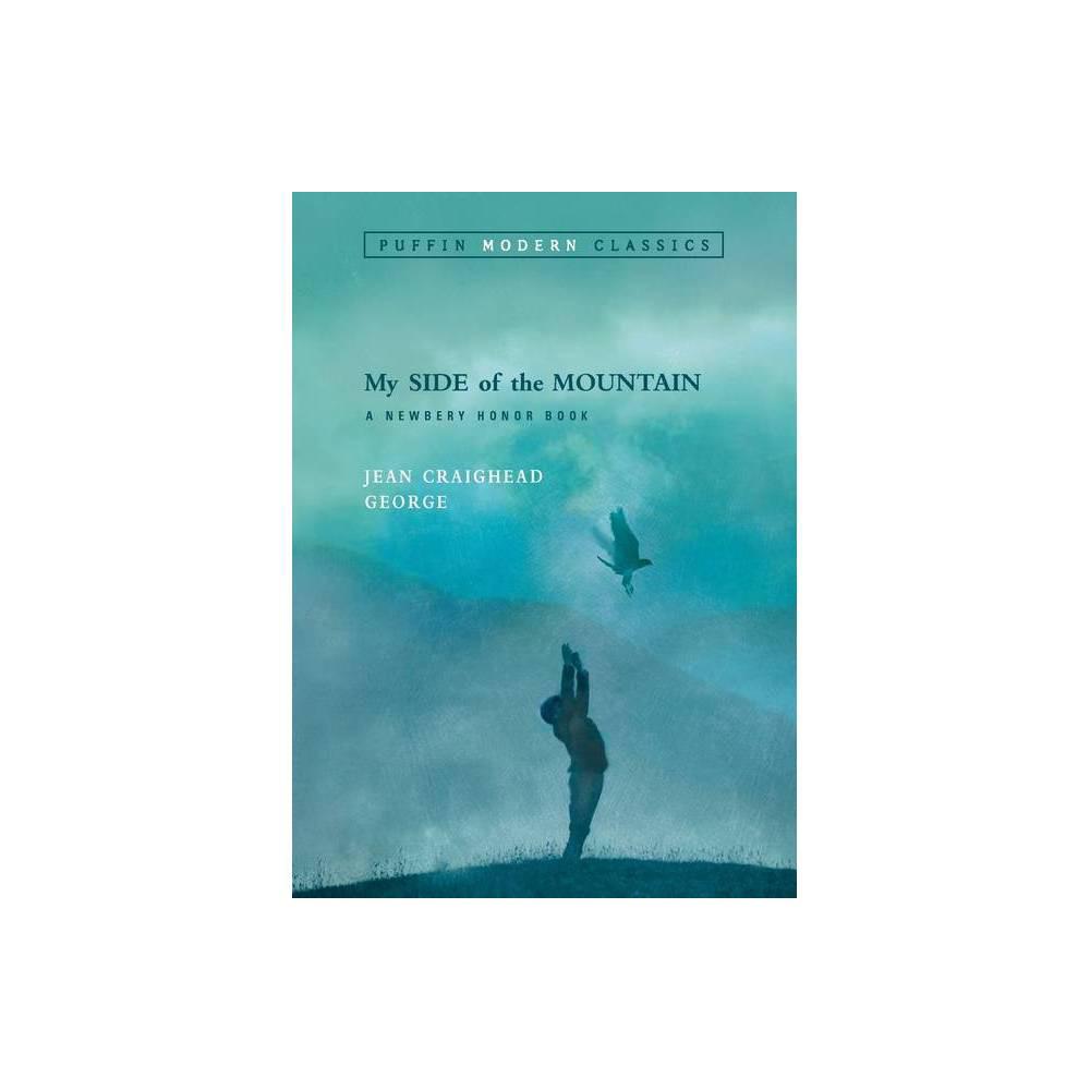 My Side of the Mountain (Puffin Modern Classics) by Jean Craighead George
