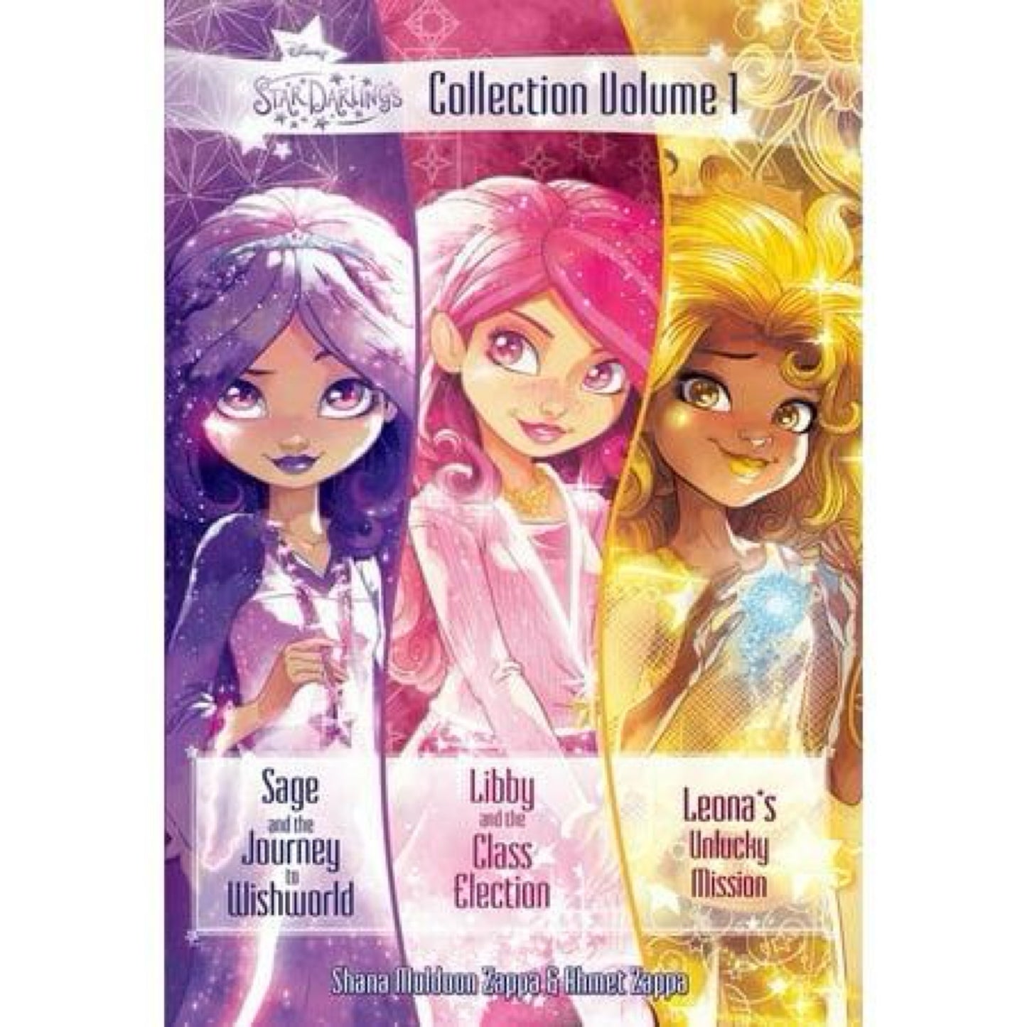 Star Darlings Collection: Volume 1 : Sage and the Journey to Wishworld; Libby and the Class Election; Leona's Unlucky Mission