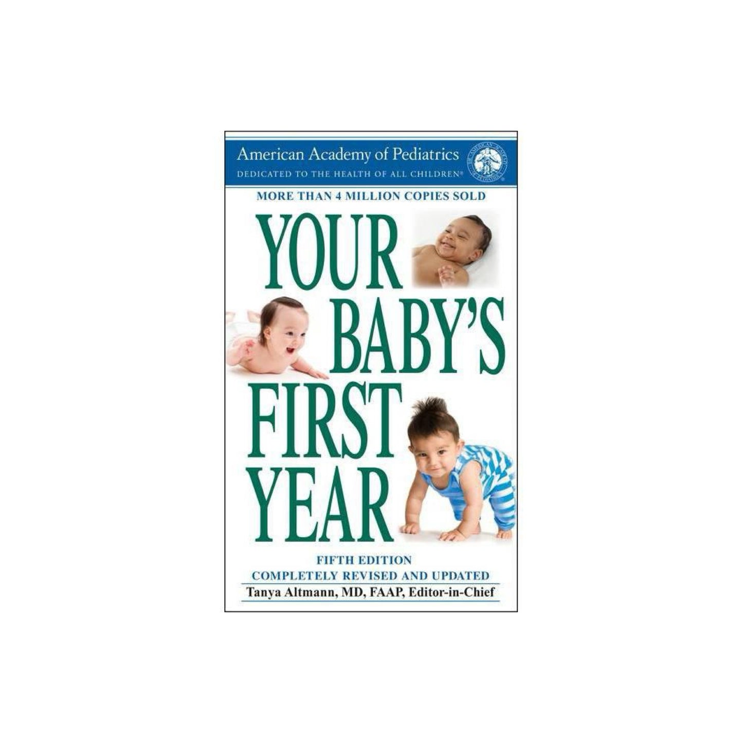Your Baby's First Year - by American Academy of Pediatrics (Paperback)
