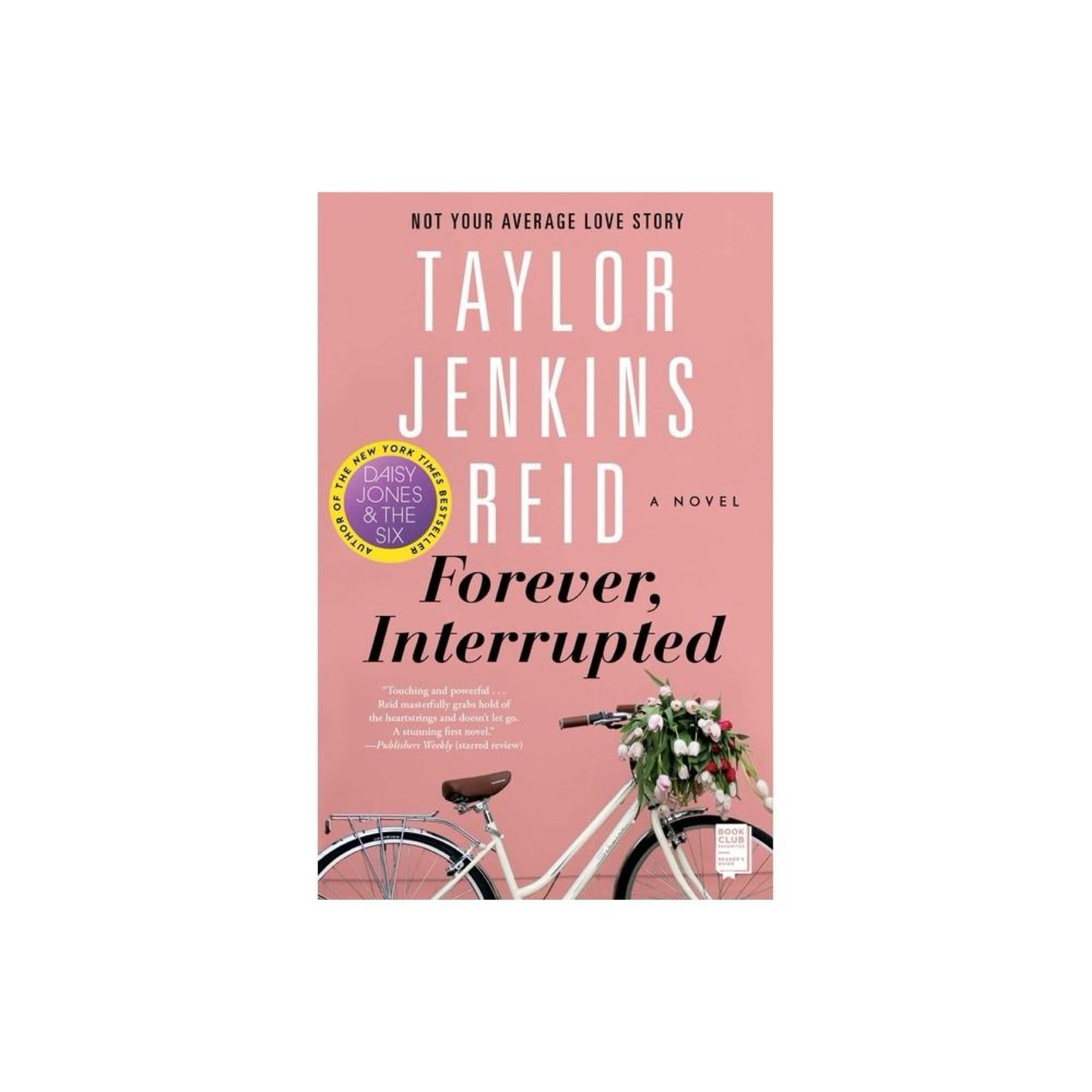 Forever, Interrupted: A Novel by Taylor Jenkins Reid