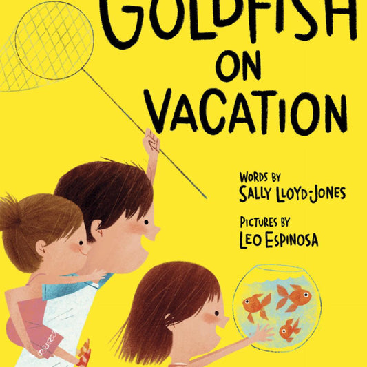 Goldfish on Vacation - by Sally Lloyd-Jones (Hardcover)