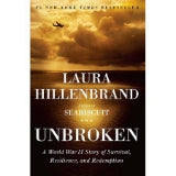 Unbroken: A World War II Story of Survival, Resilience, and Redemption by Laura Hillenbrand (Used)