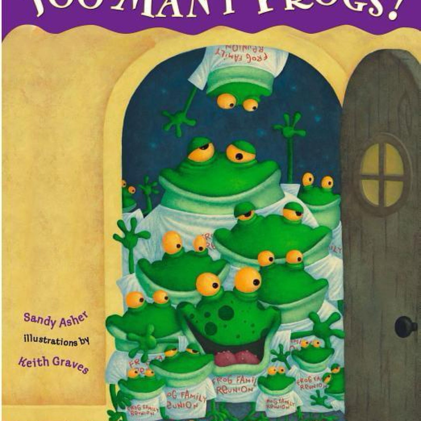 Too Many Frogs - by Sandy Asher (Hardcover)