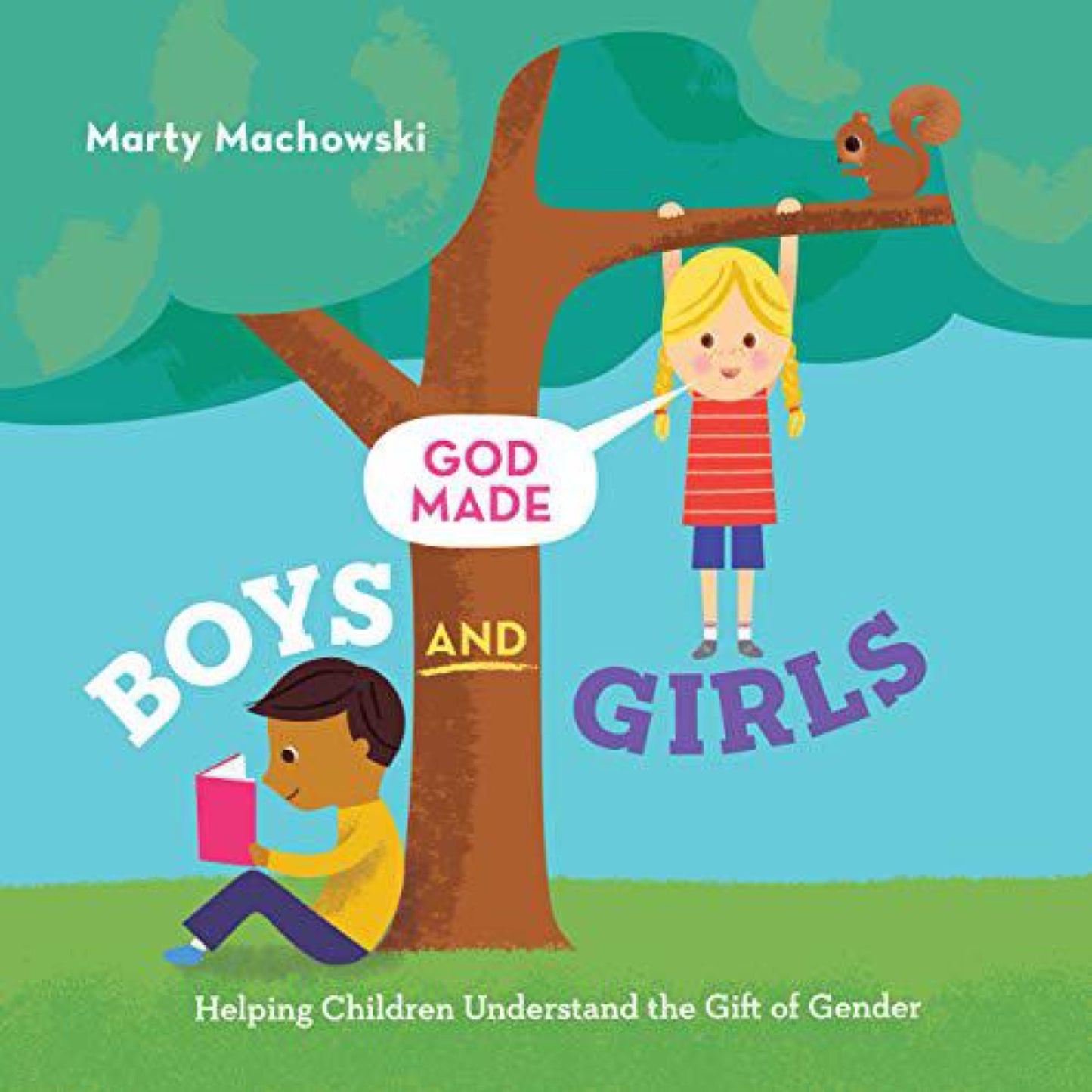 God Made Boys and Girls : Helping Children Understand the Gift of Gendercover)