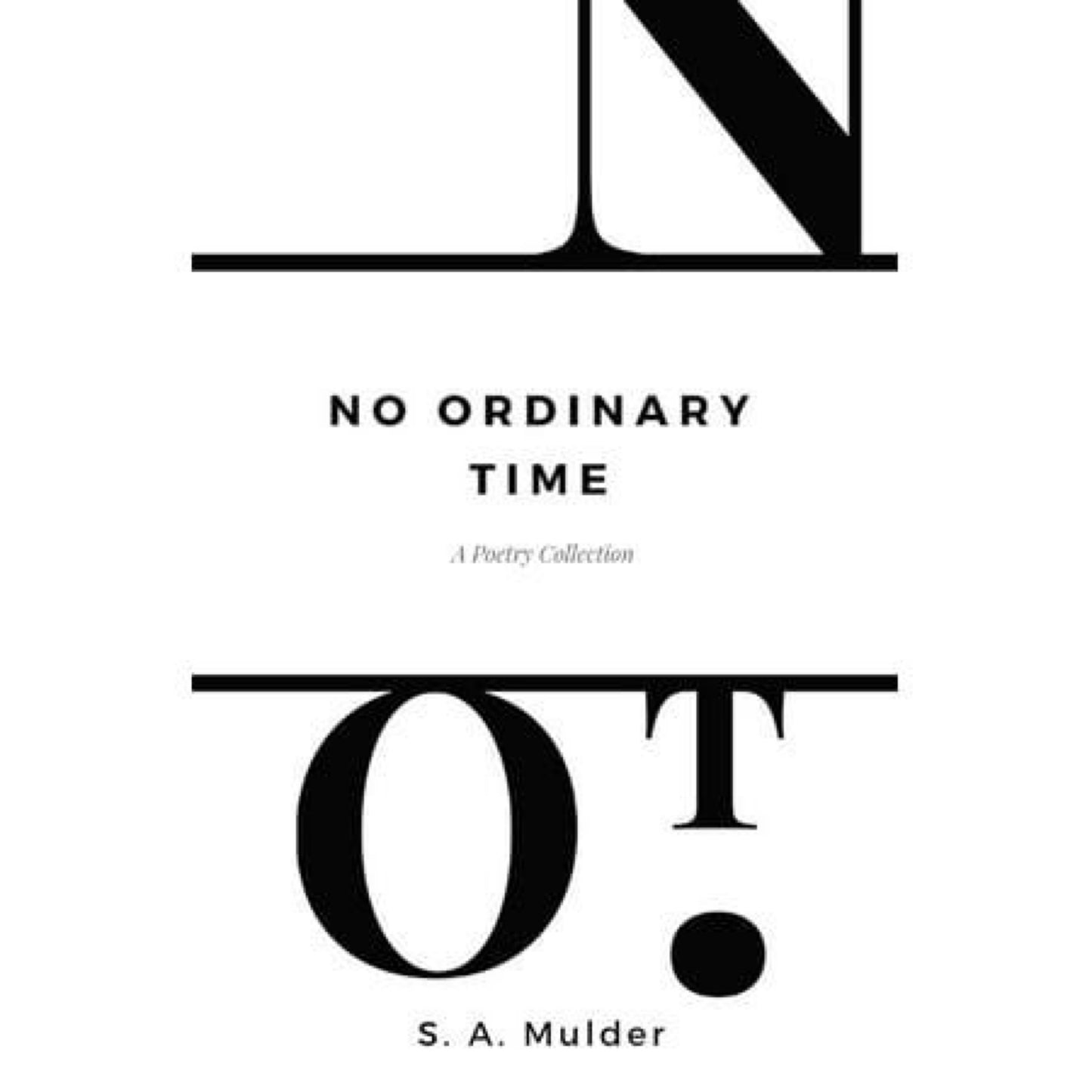 No Ordinary Time : A Poetry Collection (Paperback)