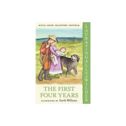 The First Four Years: Full Color Edition (Little House, 9) by Laura Ingalls Wilder