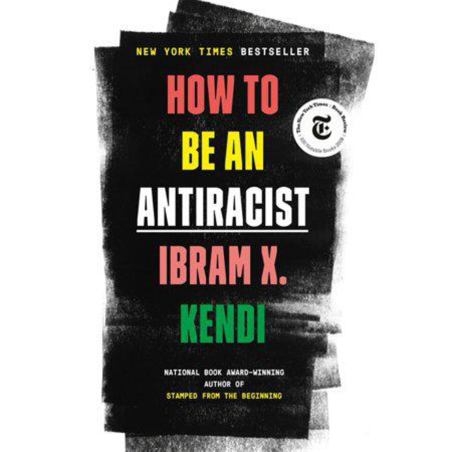 How to Be an Antiracist by Ibram X. Kendi used