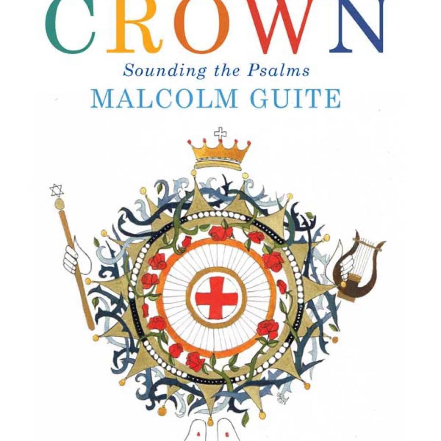 David's Crown - by Malcolm Guite (Paperback)