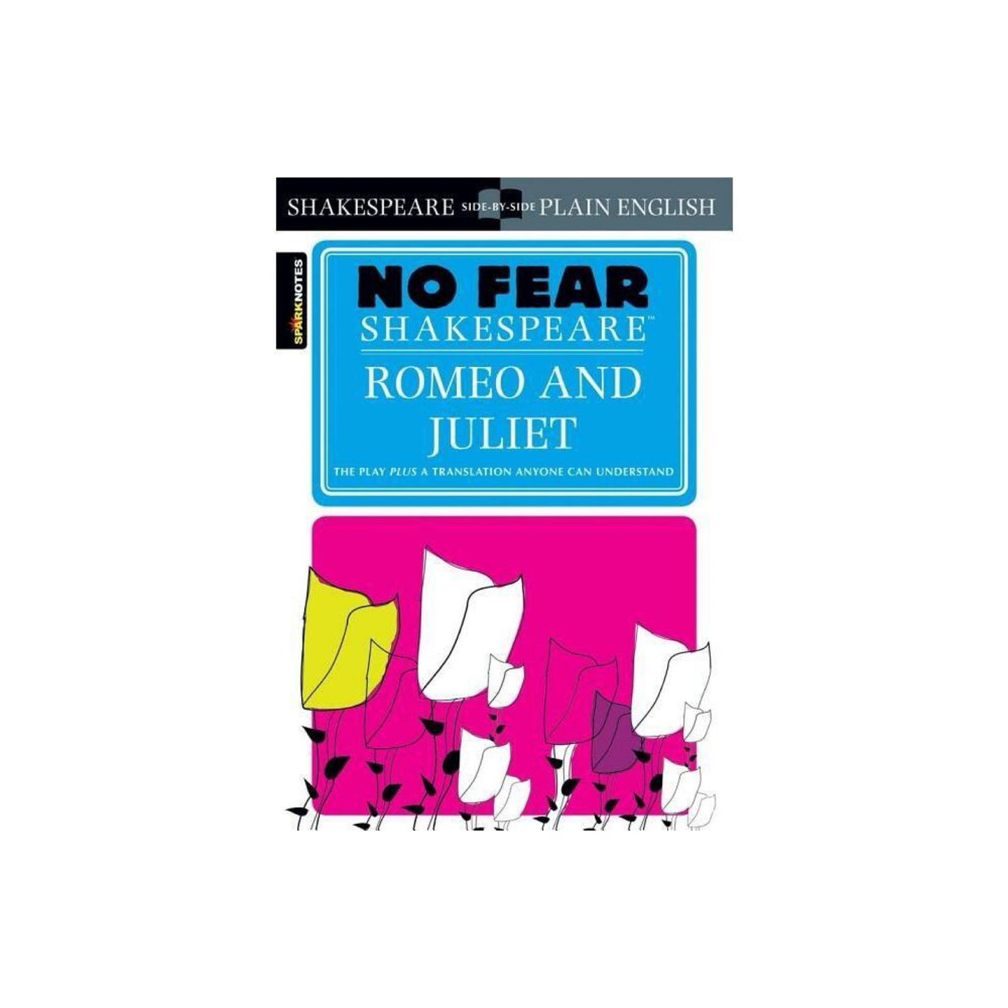 Romeo and Juliet (No Fear Shakespeare) - (Sparknotes No Fear Shakespeare) by Sparknotes (Paperback)