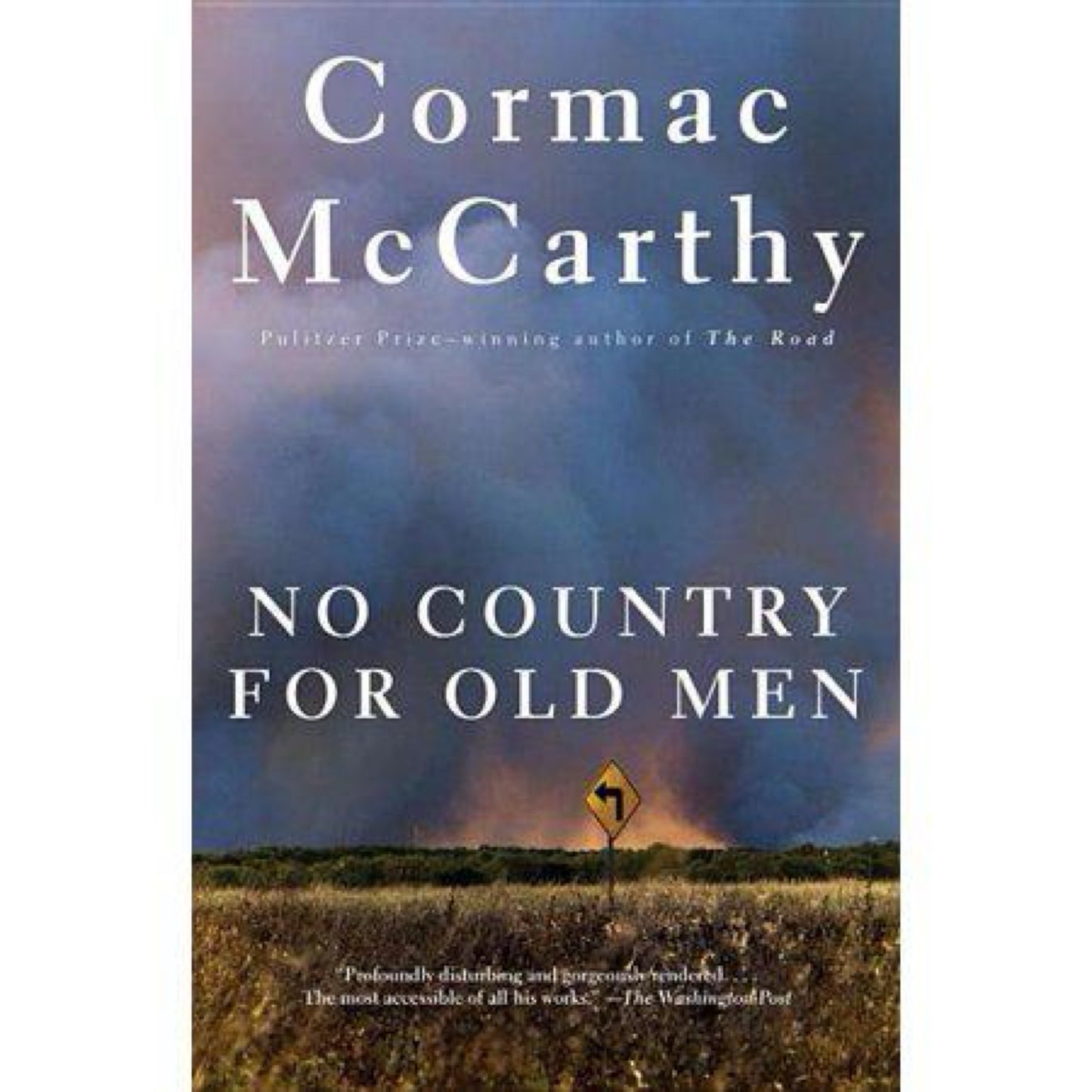 No Country for Old Men by Cormac McCarthy