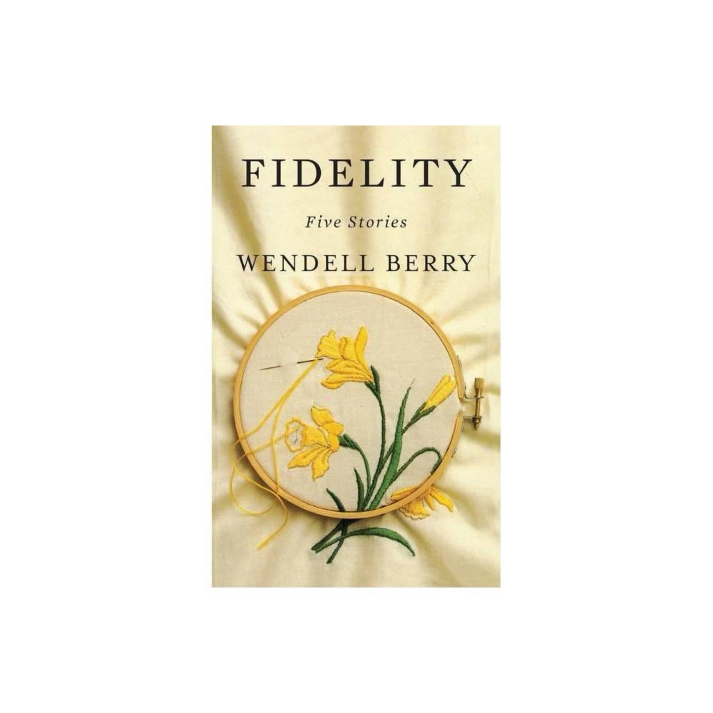 Fidelity - by Wendell Berry (Paperback)