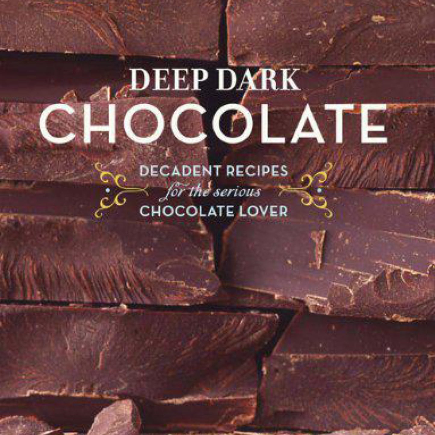 Deep Dark Chocolate (Paperback)