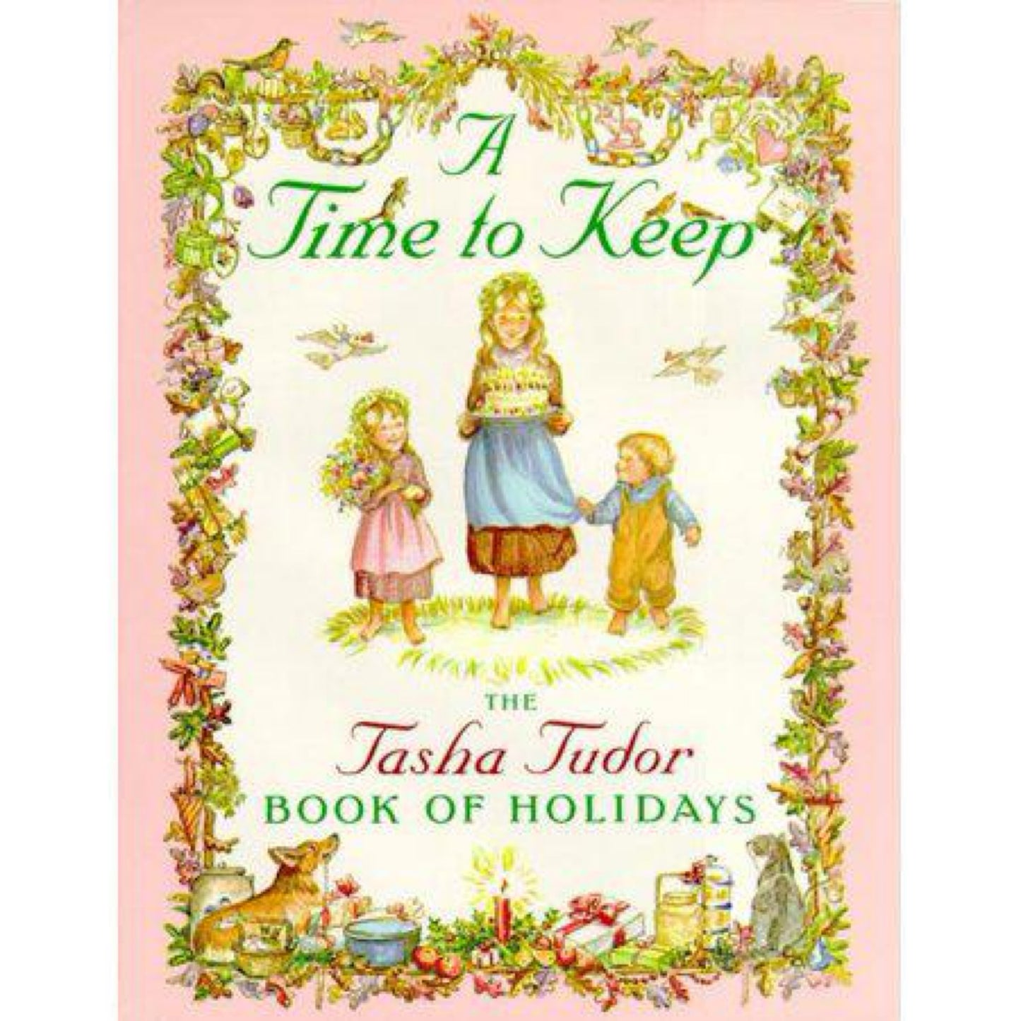 A Time to Keep - by Tasha Tudor (Hardcover)
