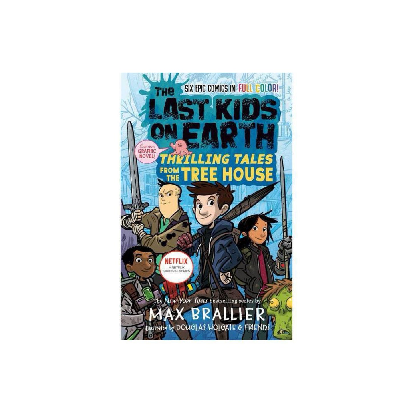 The Last Kids on Earth: Thrilling Tales from the Tree House (Used) by Max Brallier