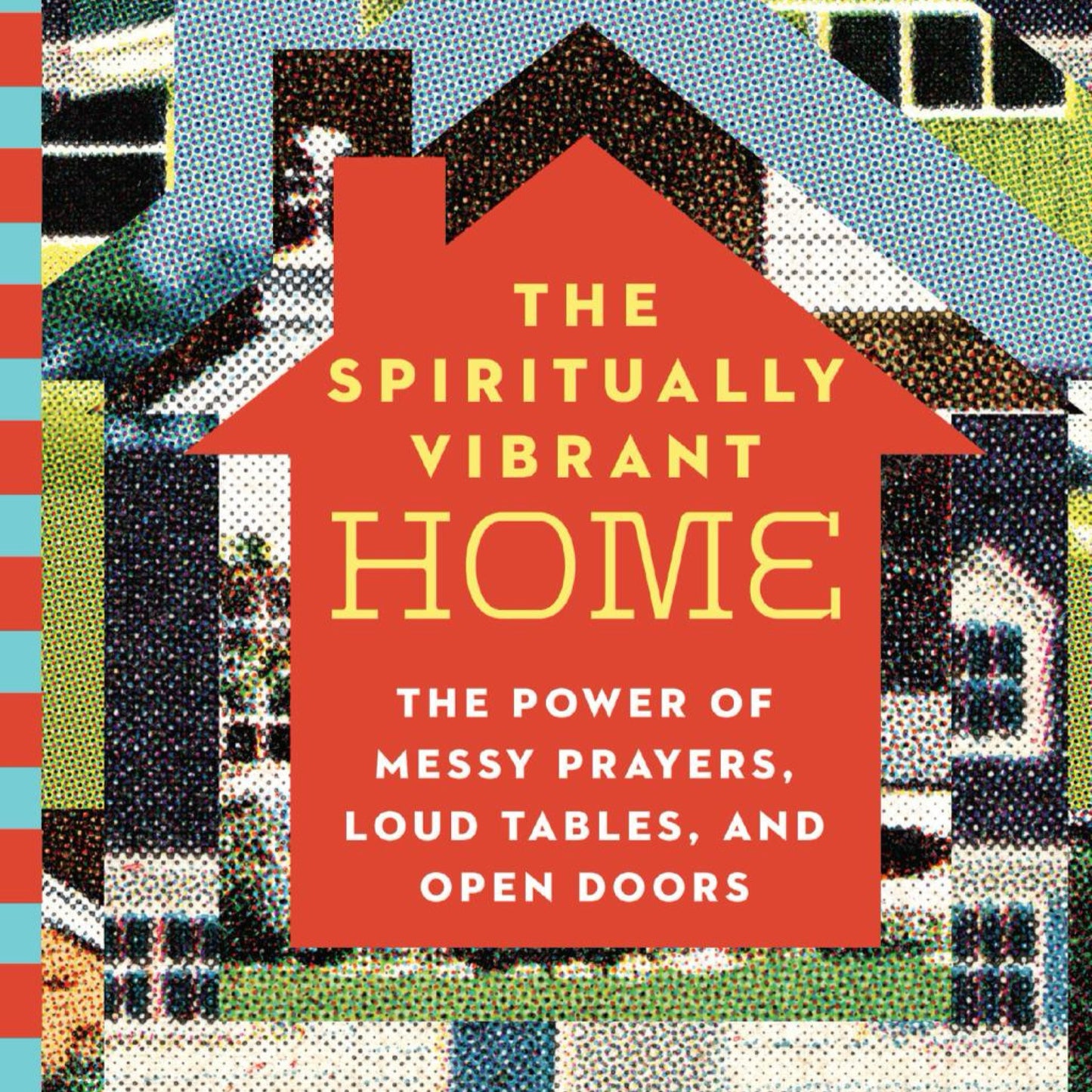 The Spiritually Vibrant Home (used) by Don Everts (Hardcover)