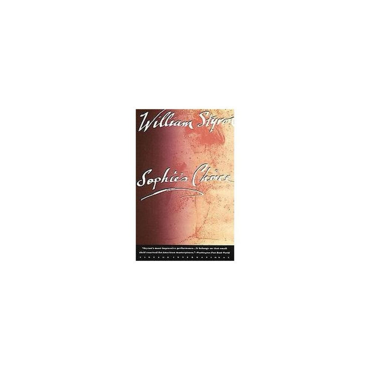 Sophie's Choice (Vintage International Paperback)