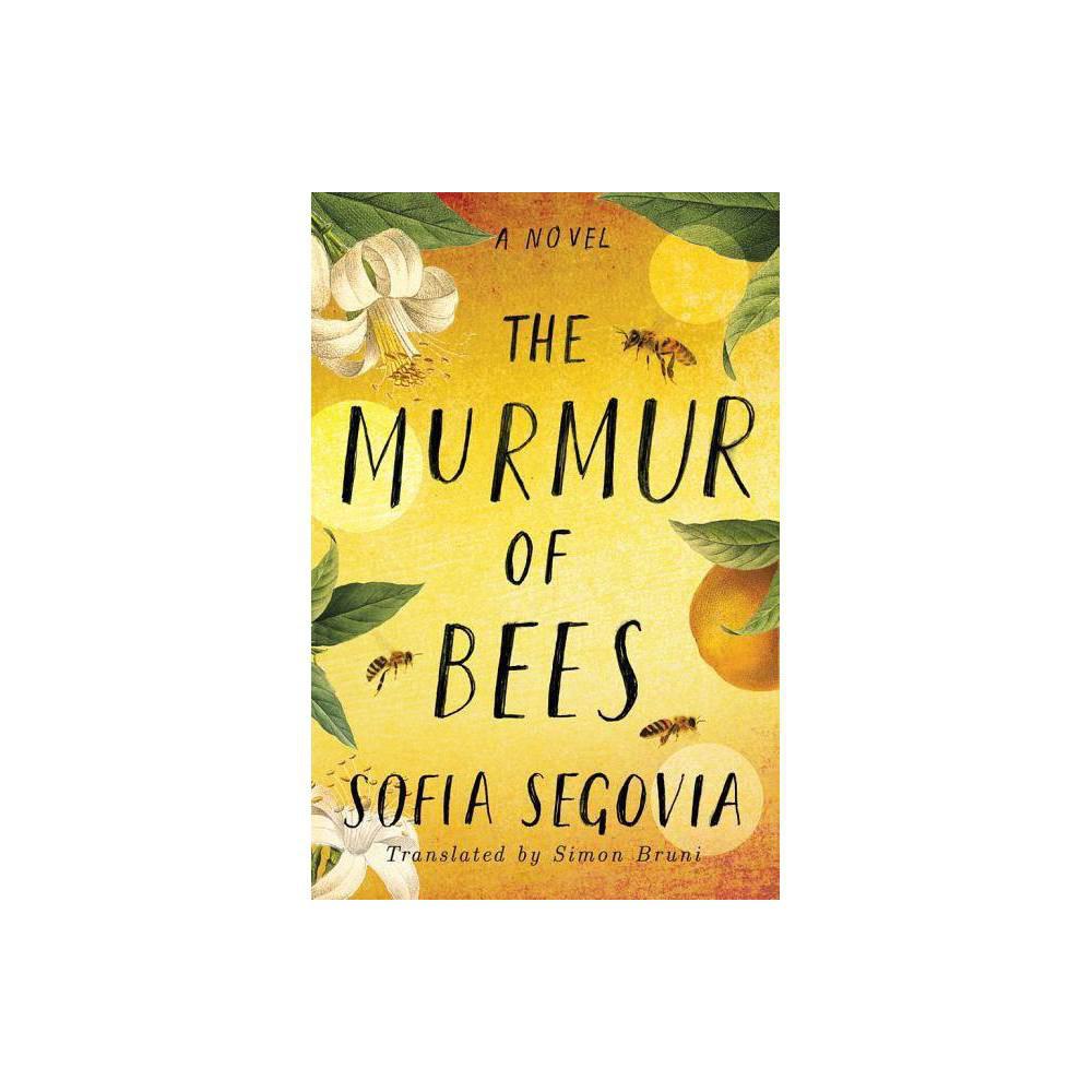 The Murmur of Bees by Sofía Segovia