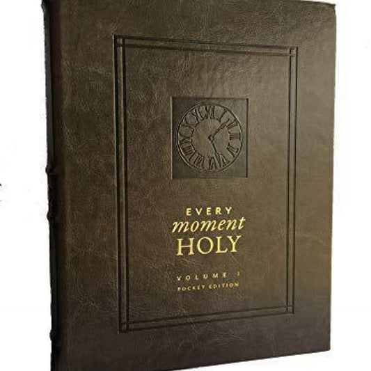 Every Moment Holy, Volume 1 (Pocket Edition) by Douglas Kaine McKelvey