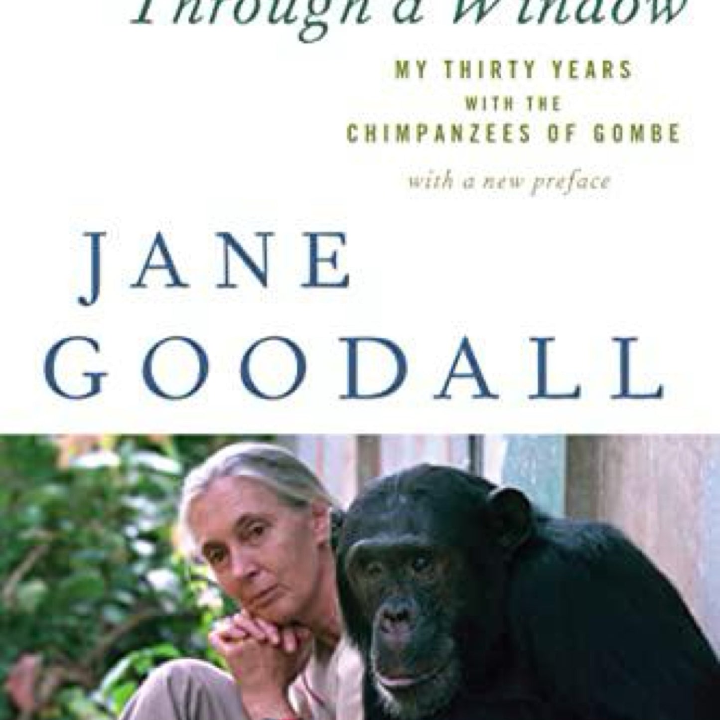 Through a Window - by Jane Goodall (Paperback)