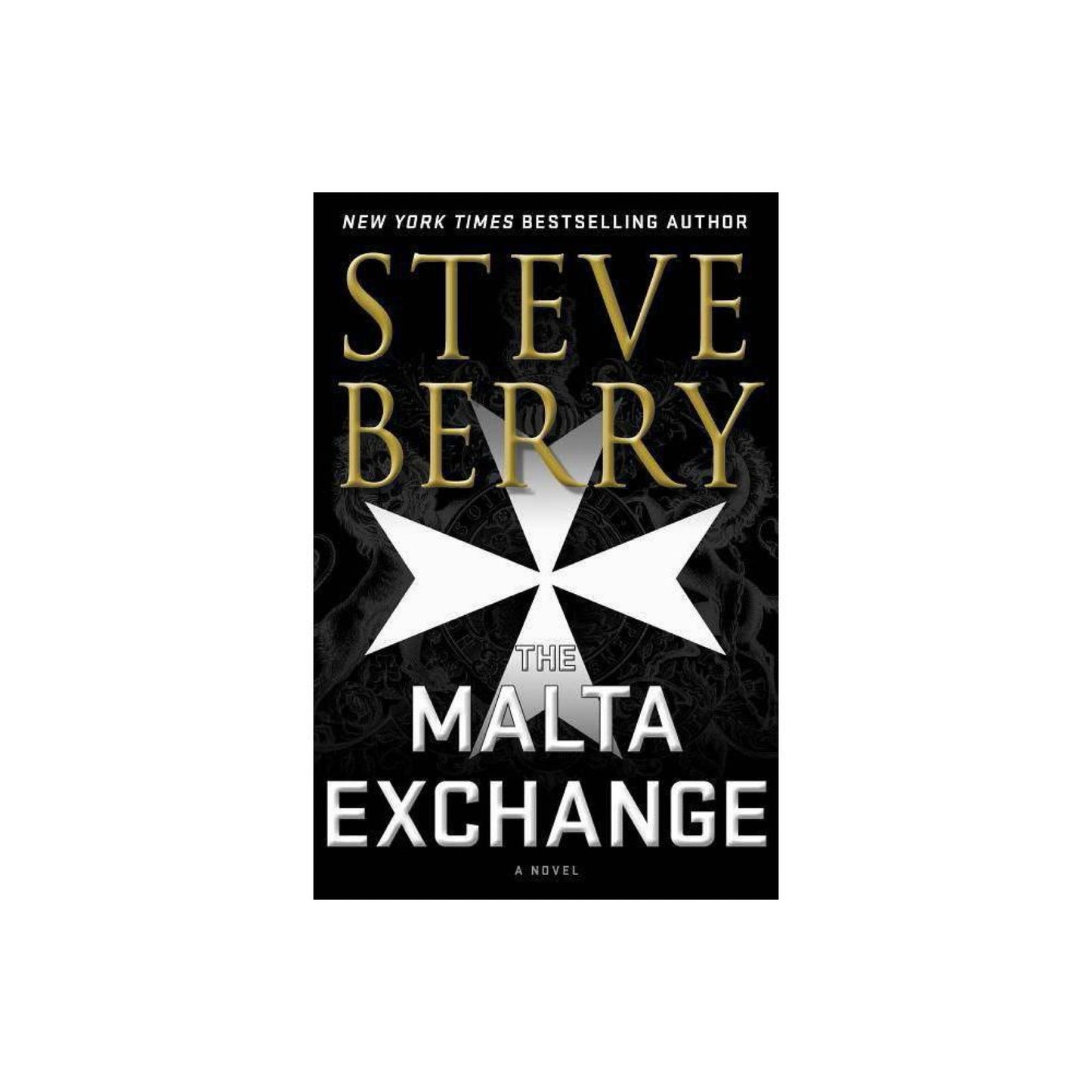 The Malta Exchange: A Novel (Cotton Malone, 14) by Steve Berry