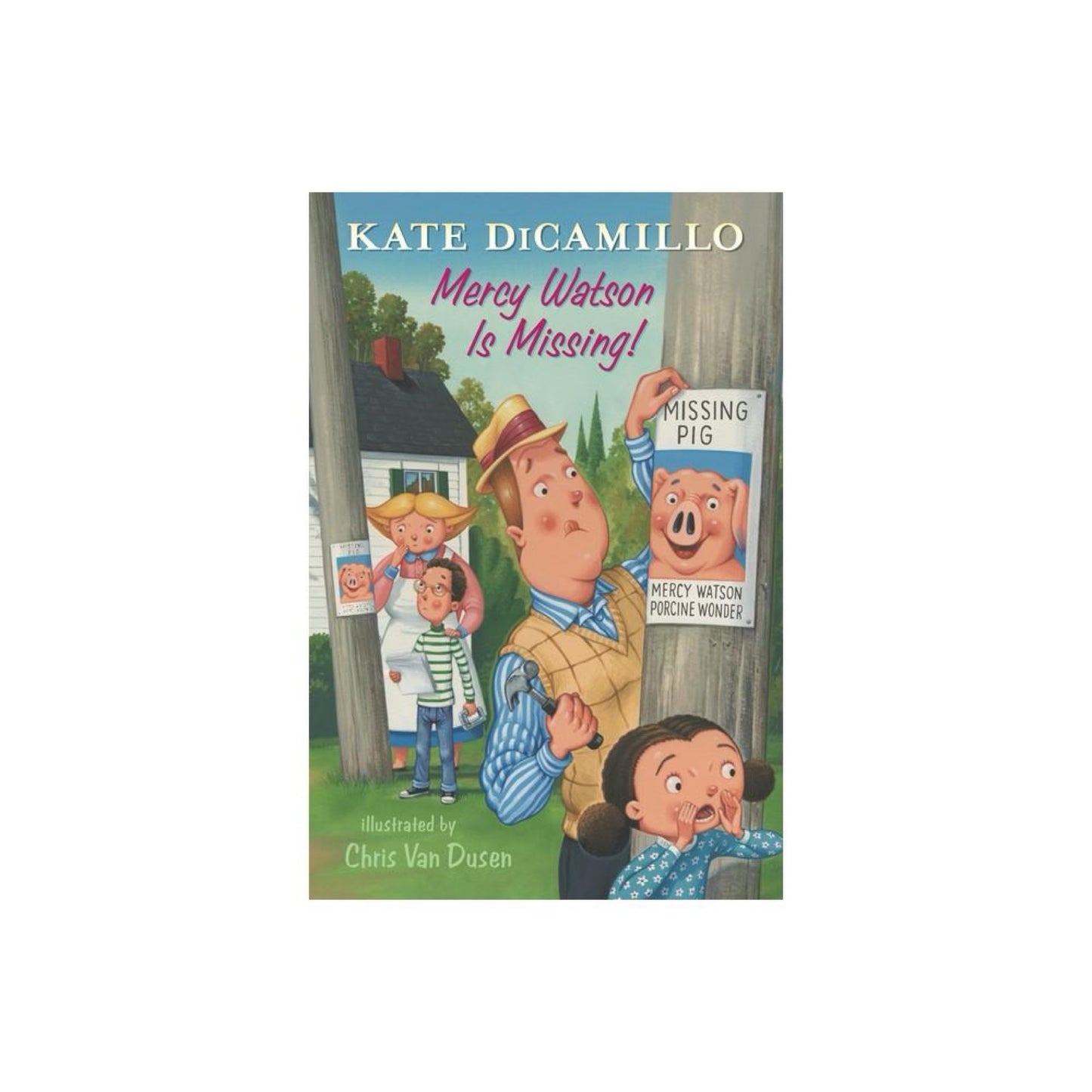 Mercy Watson Is Missing! - (Tales from Deckawoo Drive) by Kate Dicamillo (Hardcover)