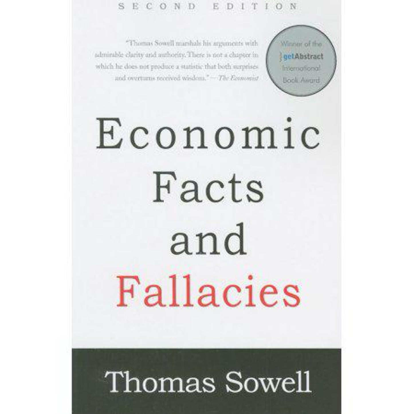 Economic Facts and Fallacies, 2nd edition by Thomas Sowell