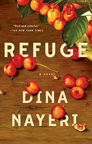 Refuge: A Novel - by dina (Paperback)