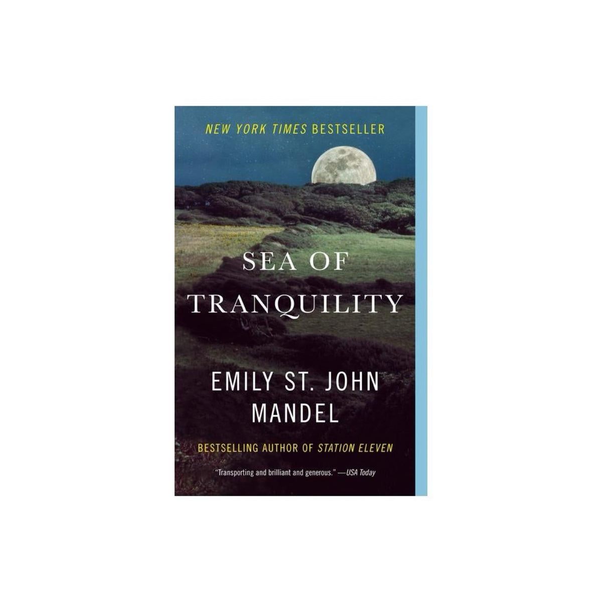 Sea of Tranquility(Used)- A Novel by Emily St. John Mandel