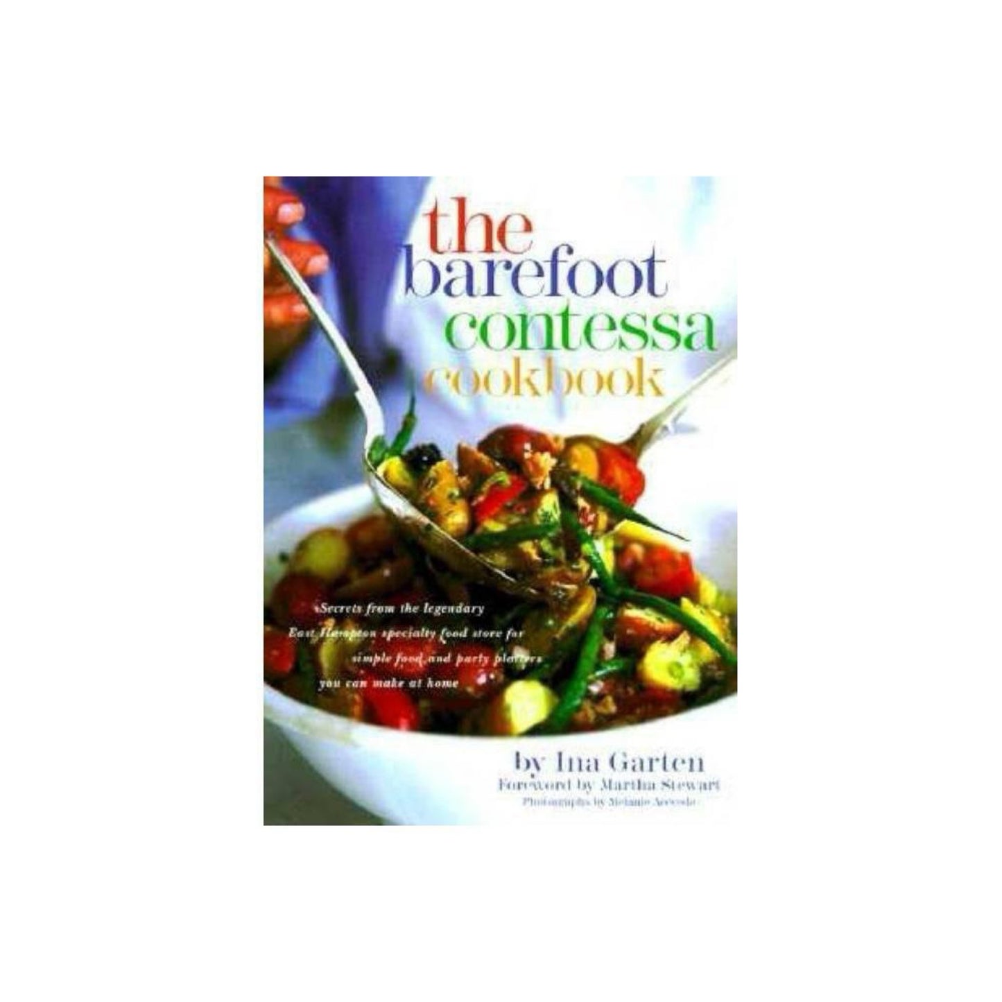 The Barefoot Contessa Cookbook by Ina Garten