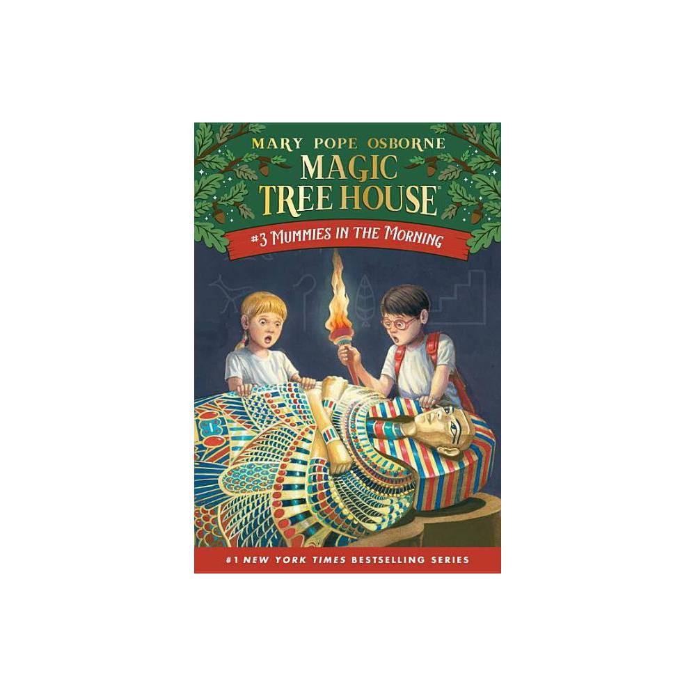 Mummies in the Morning (Magic Tree House, No. 3) by Mary Pope Osborne