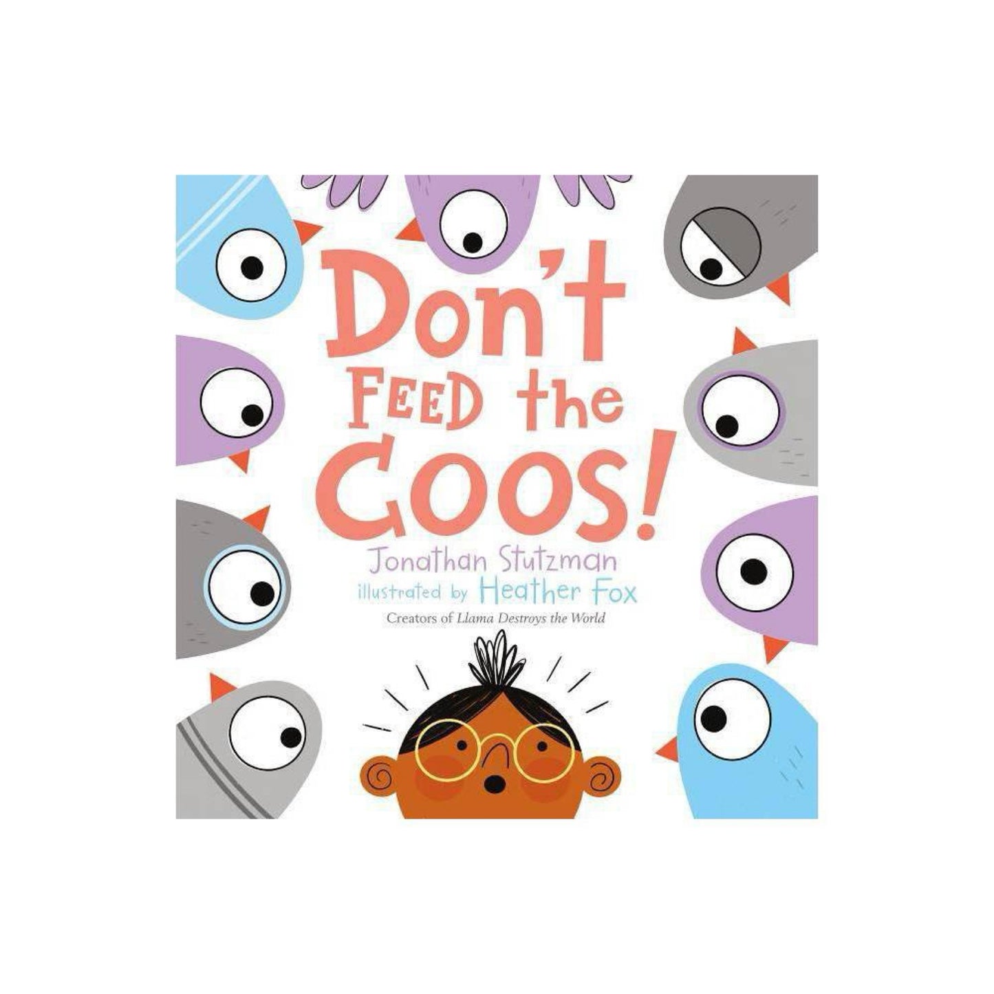 Don't Feed the Coos! - by Jonathanutzman (Hardcover)