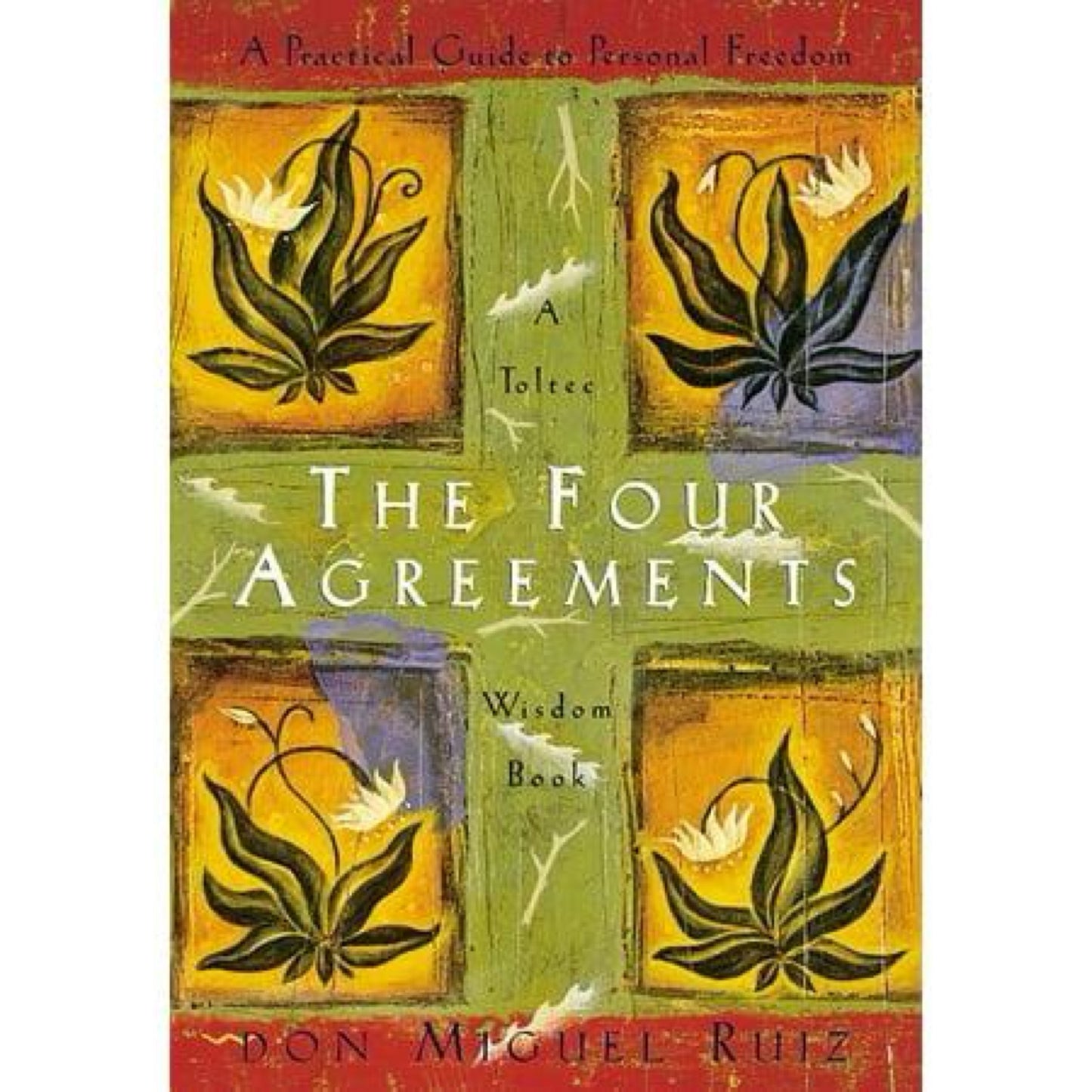 The Four Agreements - (Toltec Wisdom) by Don Miguel Ruiz & Janet Mills (paperback)